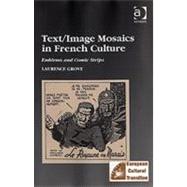 TextImage Mosaics in French Culture Emblems and Comic Strips TextImage Mosaics in French Culture Emblems and Comic Strips
