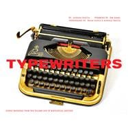 Typewriters Iconic Machines from the Golden Age of Mechanical Writing (Writers Books, Gifts for Writ