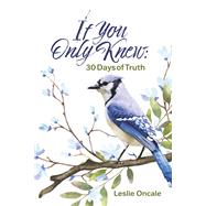 If You Only Knew 30 Days of Truth