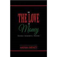 For The Love or Money Awareness Accountability Gratitude