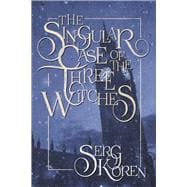 The Singular Case of the Three Witches