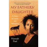 My Fathers' Daughter A Story of Family and Belonging