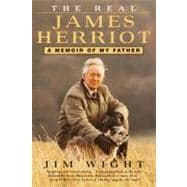 The Real James Herriot A Memoir of My Father