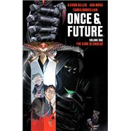 The King is Undead (Once & Future, Vol. 1)
