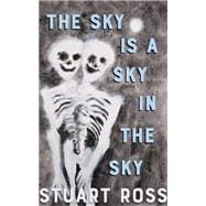 The Sky Is a Sky in the Sky