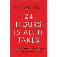 24 Hours Is All It Takes 24 Hours Is All It Takes