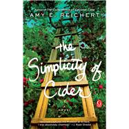 The Simplicity of Cider A Novel