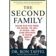 The Second Family Dealing with Peer Power, Pop Culture, the Wall of Silence -- and Other Challenges