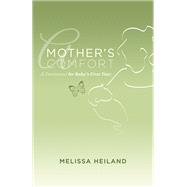 A Mother's Comfort: A Devotional for Baby's First Year