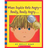 When Sophie Gets Angry  Really Really Angry