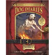 Sparky (Dog Diaries, Bk. 9 Special Crossover Edition)