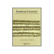 Trombone Essentials : 11 Recital and Contest Solos for Tenor and Bass Trombone