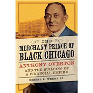 The Merchant Prince of Black Chicago
