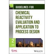 Guidelines for Chemical Reactivity Evaluation and Application to Process Design