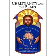 Christianity and the Brain Vol. 1 : Faith and Medicine in Neuroscience Care