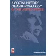 A Social History of Anthropology in the United States