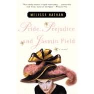 Pride, Prejudice and Jasmin Field