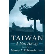 Taiwan: A New History: A New History