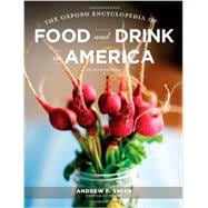 The Oxford Encyclopedia of Food and Drink in America 3-Volume Set