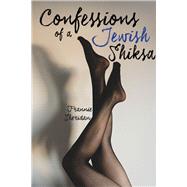 Confessions of a Jewish Shiksa