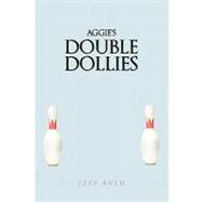 Aggie's Double Dollies