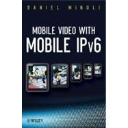 Mobile Video With Mobile Ipv6