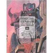 Mobile Suit Gundam: THE ORIGIN, Volume 3