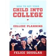 How to Get Your Child into College