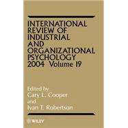 International Review of Industrial and Organizational Psychology 2004, Volume 19
