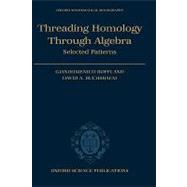Threading Homology through Algebra Selected Patterns