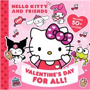 Hello Kitty and Friends: Valentine's Day for All!
