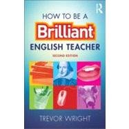 How to be a Brilliant English Teacher