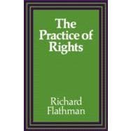 The Practice of Rights