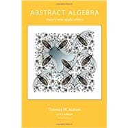 Abstract Algebra: Theory and Applications