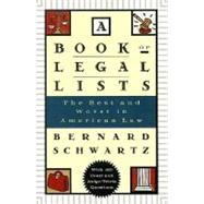 A Book of Legal Lists The Best and Worst in American Law, with 150 Court and Judge Trivia Questions