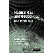 Natural Gas and Geopolitics From 1970 to 2040