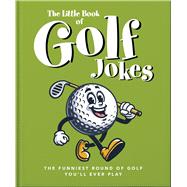 The Little Book of Golf Jokes
