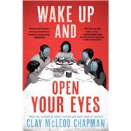Wake Up and Open Your Eyes