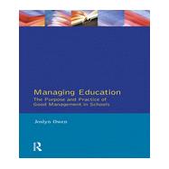 Managing Education: The Purpose and Practice of Good Management in Schools