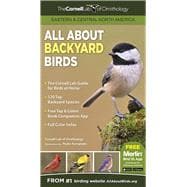 All About Backyard Birds- Eastern & Central North America by Cornell Lab of Ornithology