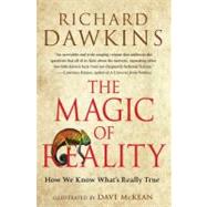 The Magic of Reality: How We Know What's Really True