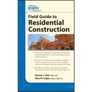 Graphic Standards Field Guide to Residential Construction