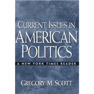 Current Issues in American Politics: A New York Times Reader