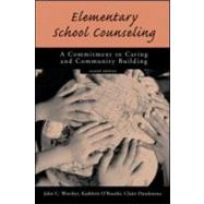 Elementary School Counseling: A Commitment to Caring and Community Building