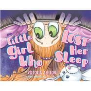The Little Girl Who Lost Her Sleep