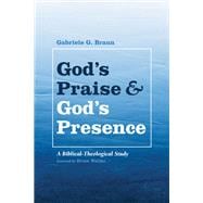 Gods Praise and Gods Presence