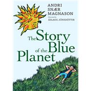 The Story of the Blue Planet