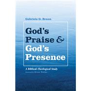 Gods Praise and Gods Presence