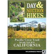 101818 Day & Section Hikes Pacific Crest Trail Northern California Book