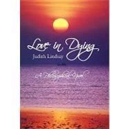 Love in Dying: A Philosophical Novel